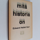 Edward Hallet Carr : Mitä historia on - pikkukuva 1