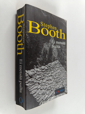 Stephen Booth : Ei metsää puilta