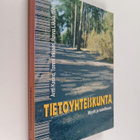 Tietoyhteiskunta - Myytit ja todellisuus - pikkukuva 1