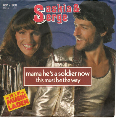 SASKIA & SERGE: Mama He's A Soldier Now / This Must Be  7"kk