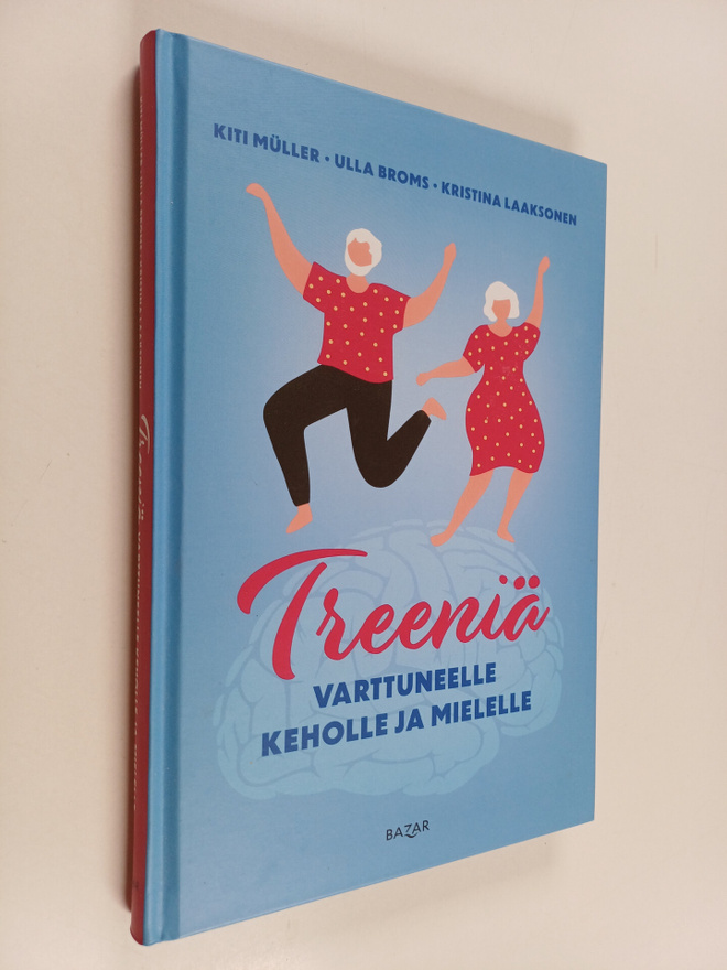 Kiti Muller ym. : Treeniä varttuneelle keholle ja mielelle