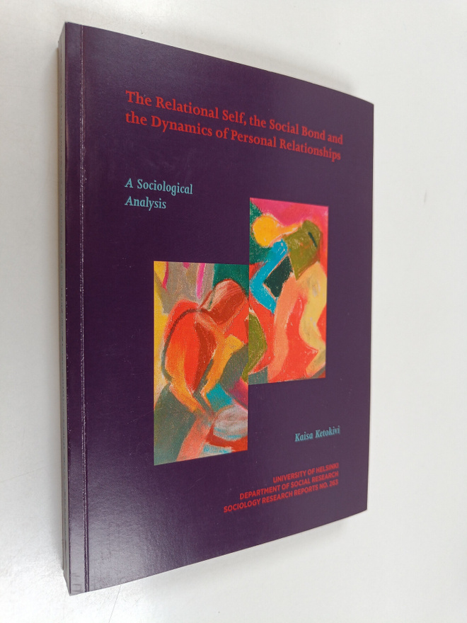 Kaisa Ketokivi : The Relational Self, the Social Bond and...