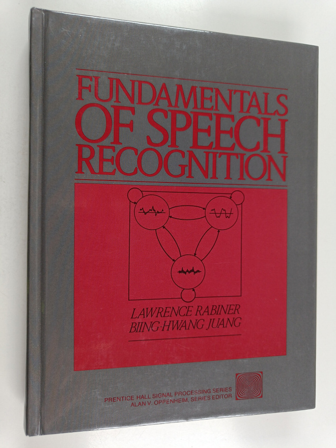 Lawrence Rabiner : Fundamentals of speech recognition