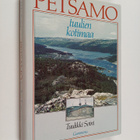 Tuulikki Soini : Petsamo : Tuulien kotimaa (signeerattu) - pikkukuva 1