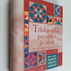 Celia Eddy : Tilkkutöiden perusteet ja ideat - pikkukuva 1