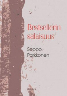 Seppo Parkkonen - Bestsellerin salaisuus