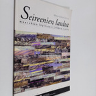 Maija-Leena Setälä : Seireenien laulut : muutoksen läpivi... - pikkukuva 1