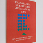 Kansallisen kulttuurin juhlavuosi 1994 : Kotiseutuliike 1... - pikkukuva 1