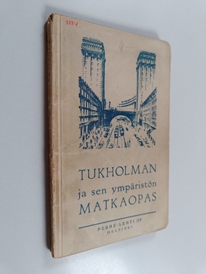 Tukholman ja sen ympäristön matkaopas : tärkeitä ohjeita ...