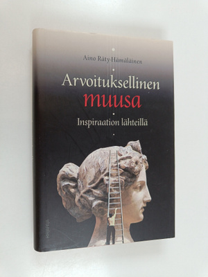 Aino Räty-Hämäläinen : Arvoituksellinen muusa : inspiraat...
