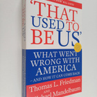 Thomas L. Friedman : That used to be us : what went wrong... - pikkukuva 1