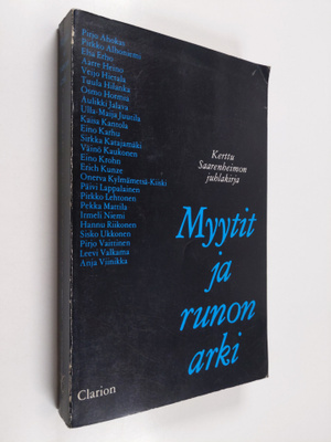 Myytit ja runon arki : Kerttu Saarenheimon juhlakirja