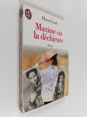 Flora Groult : Maxime Ou la Dechirure