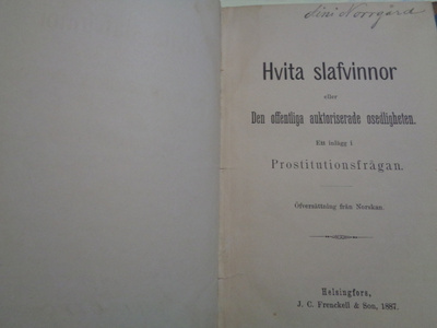 Hvita Slafvinnor Eller Den Offentliga Auktoriserade...1887
