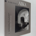 Kari Hakli : Aika : valokuvaajan Suomenlinna = En photogr... - pikkukuva 1