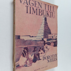 Dorothy Mills : Vägen till Timbuktu - pikkukuva 1