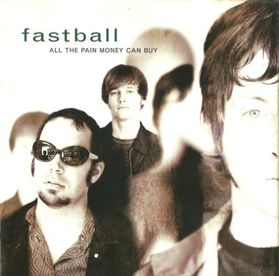 CD - FASTBALL : ALL THE PAIN MONEY CAN BUY -98