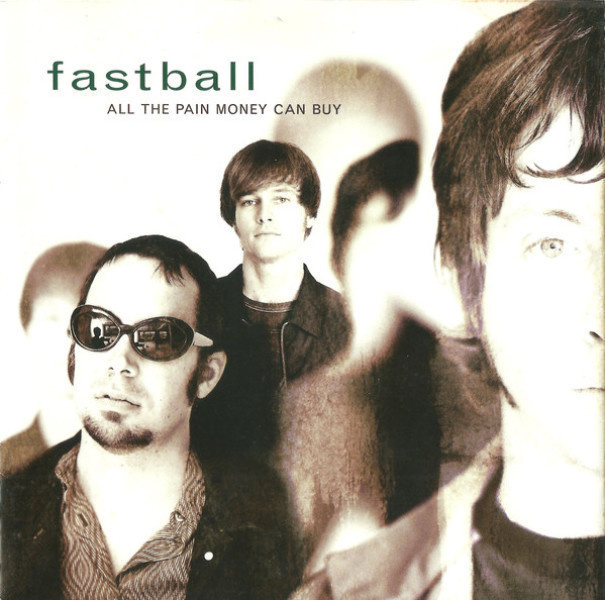 CD - FASTBALL : ALL THE PAIN MONEY CAN BUY -98