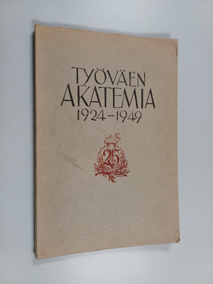 Into Kallio : Työväen akatemia : 1924 - 1949