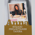 Rachel DeLoache Williams : Ystäväni Anna : huijariperijät... - pikkukuva 1