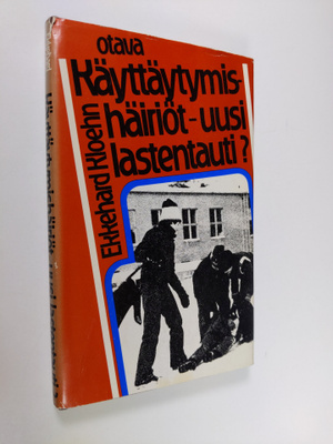 Ekkehard Kloehn : Käyttäytymishäiriöt - uusi lastentauti ...