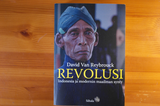 David Van Reybrouck:Revolusi.Indonesia ja modernin maailman