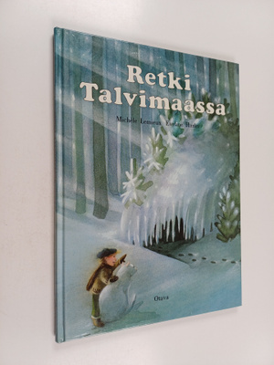 Michele Lemieux : Retki Talvimaassa