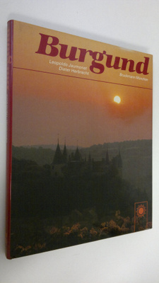 Leopoldo Jaumonet : Burgund : Landschaft, Kunst und Kultur