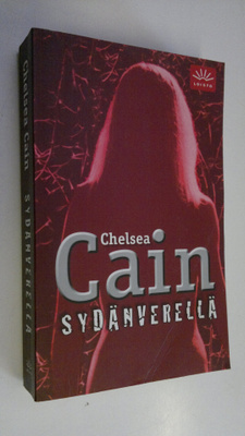 Chelsea Cain : Sydänverellä