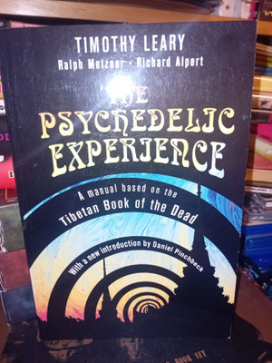 Timothy Leary : The Psychedelic Experience ( SIS POSTIKULU )