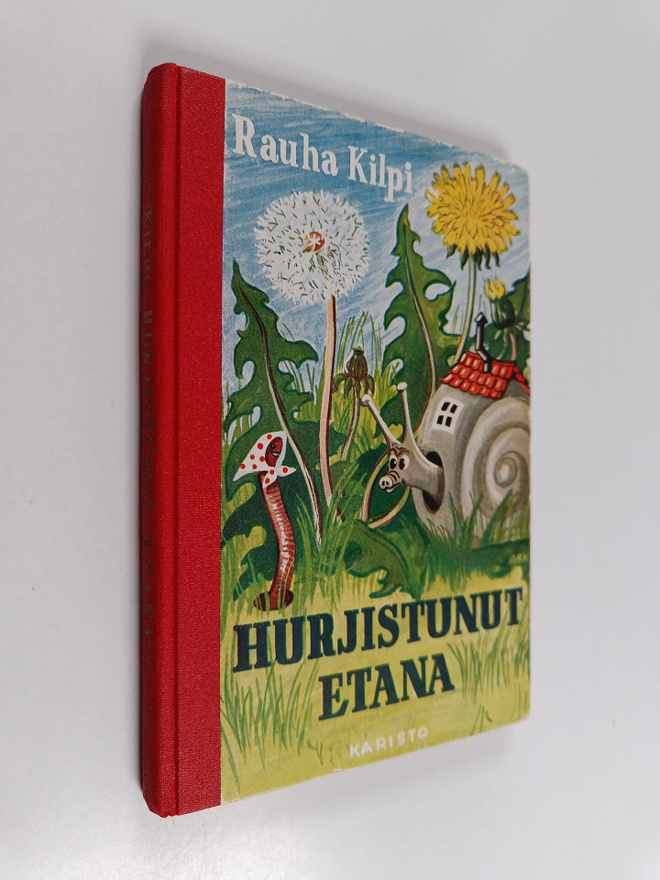 Rauha Kilpi : Hurjistunut etana ynnä muita satuja
