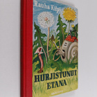 Rauha Kilpi : Hurjistunut etana ynnä muita satuja - pikkukuva 1