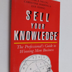 Monica Nicou : Sell your knowledge : the professional's g... - pikkukuva 1