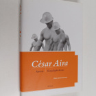 Cesar Aira : Aaveet ; Kirjailijakokous : kaksi pienoisrom... - pikkukuva 1