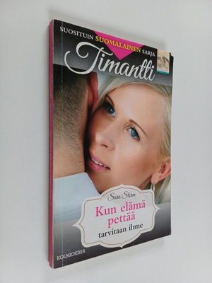 Sara Storm : Kun elämä pettää, tarvitaan ihme