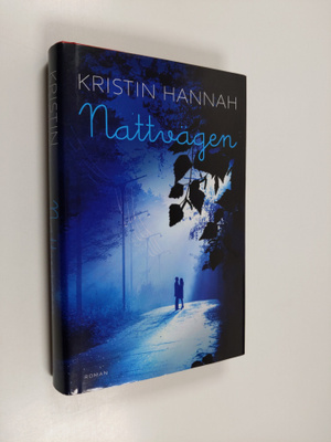 Kristin Hannah : Nattvägen