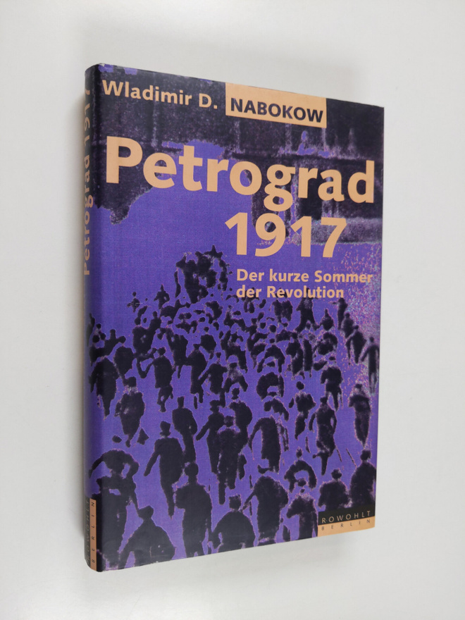 Vladimir D. Nabokov : Petrograd 1917 - der kurze Sommer d...