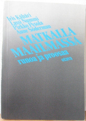 Kähäri & al: Matkalla maailmassa - runoa ja proosaa