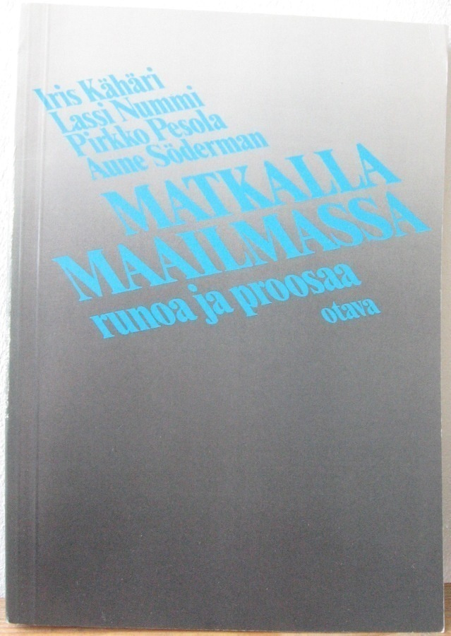 Kähäri & al: Matkalla maailmassa - runoa ja proosaa