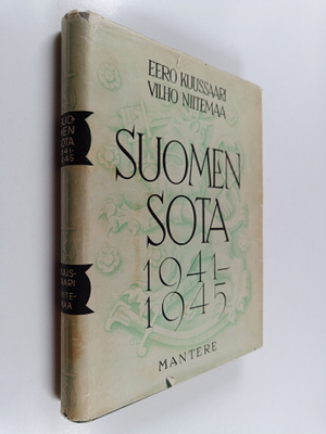 Eero Kuussaari : Suomen sota 1941 - 1945 : maavoimien sot...