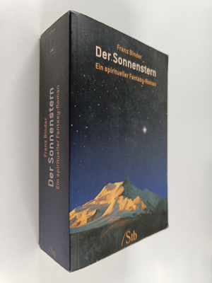 Franz Binder : Der Sonnenstern : ein spiritueller Fantasy...