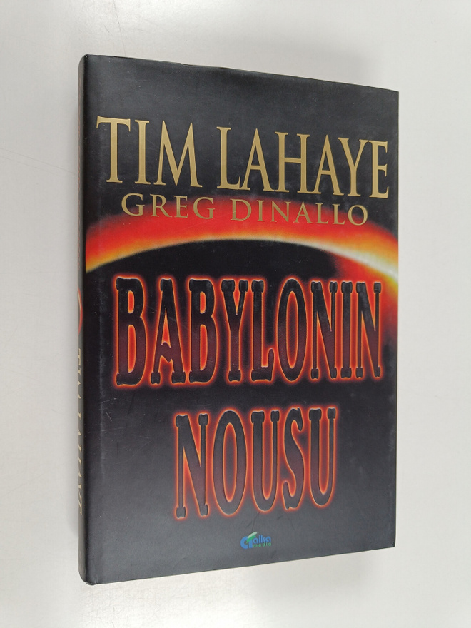 Tim Lahaye : Babylonin nousu