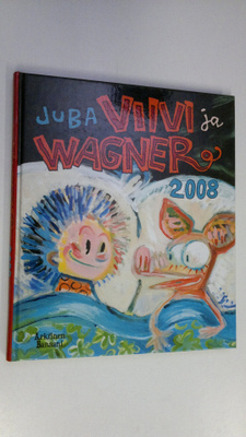 Juba : Viivi ja Wagner 2008