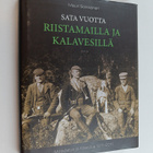 Mauri Soikkanen : Sata vuotta riistamailla ja kalavesillä... - pikkukuva 1
