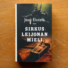 Joel Elstelä - Sirkusleijonan mieli (1. painos kovakantinen) - pikkukuva 1