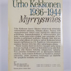 Juhani Suomi : Urho Kekkonen 1936-1944 : Myrrysmies - pikkukuva 2