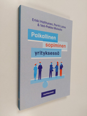 Erkki Halttunen : Paikallinen sopiminen yrityksessä