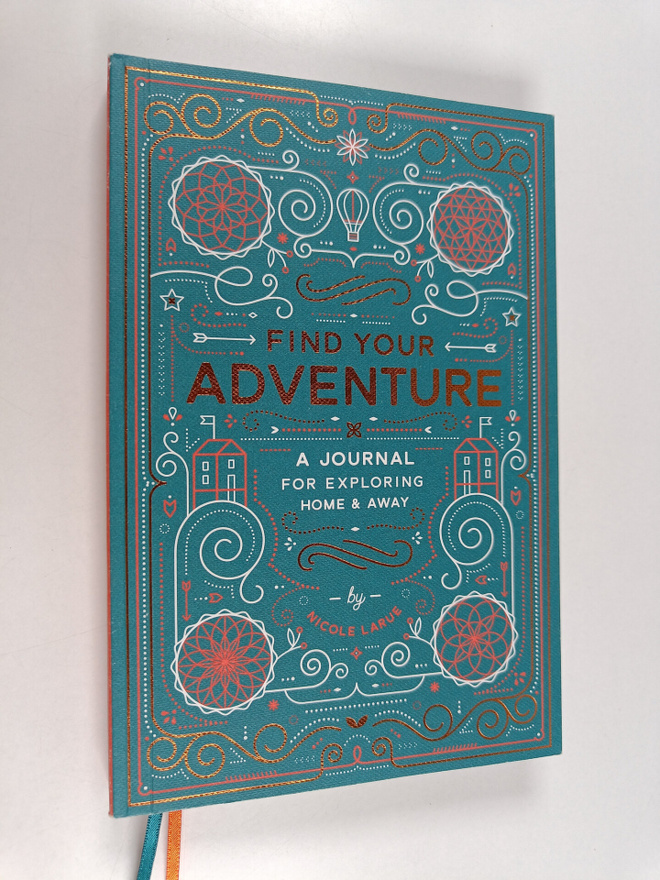 Nicole LaRue : Find Your Adventure - A Journal for Explor...