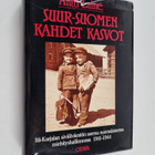 Antti Laine : Suur-Suomen kahdet kasvot : Itä-Karjalan si... - pikkukuva 1