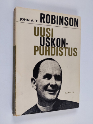 John A. T. Robinson : Uusi uskonpuhdistus